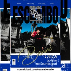 ESCAMBO RÁDIO: [12/07/24] BENNI