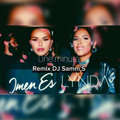 Lynda & Imen Es - 1 Minute - Remix By DJ Samm’S