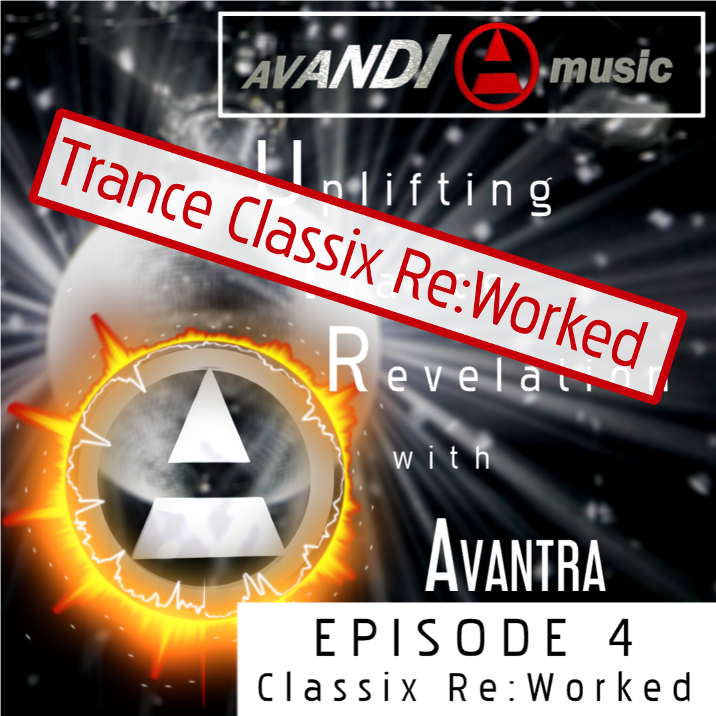 Uplifting Trance Revelation Podcast with AVANTRA