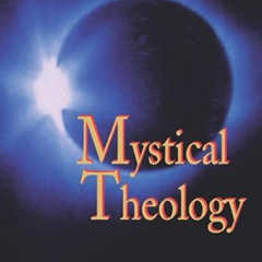 Get EBOOK 📂 Mystical Theology: The Science of Love by  William Johnston [EBOOK EPUB
