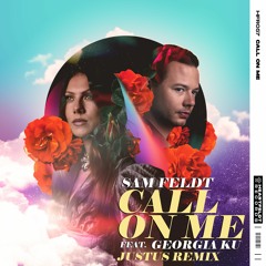 Sam Feldt - Call On Me (feat. Georgia Ku) [Justus Remix]