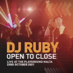 DJ Ruby Open To Close Live Set at The Playground Malta 23.10.2021