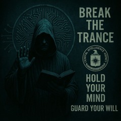 break the trance