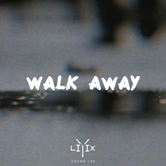 Walk Away Ft. Siera