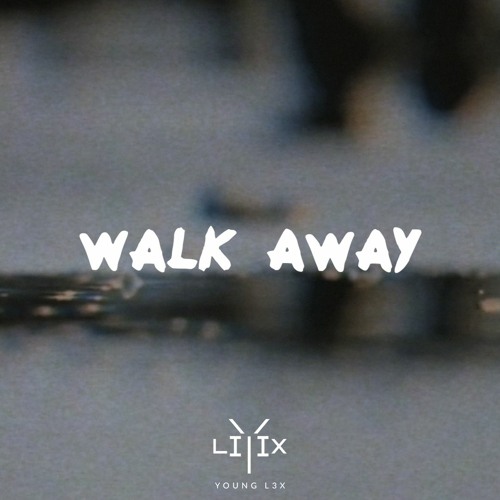 Walk Away Ft. Siera
