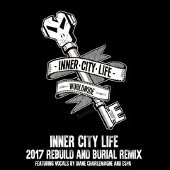 Inner City Life (2017 Rebuild) [feat. Diane Charlemagne]