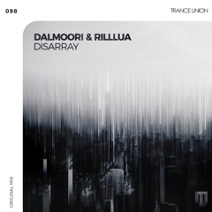 Dalmoori & RillLua - Disarray (Original Mix) [FREE DOWNLOAD]