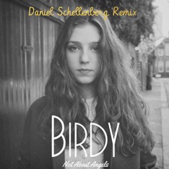 Not About Angels (Daniel Schellenberg Remix)