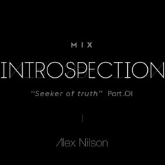 Alex Nilson - Introspection P.1 (Mix/Video)