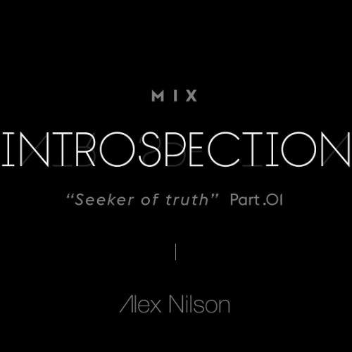 Alex Nilson - Introspection P.1 (Mix/Video)