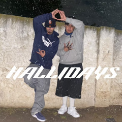 HALLIDAYS FT. TOPBOYRASKAL