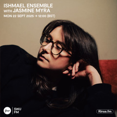 Ishmael Ensemble with Jasmine Myra - 22 September 2025