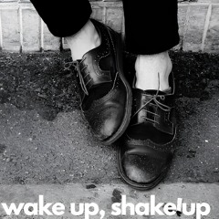 Wake Up ,Shape Up
