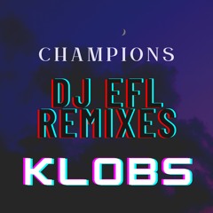 Champions - DJ EFL - Chill Trap Remix