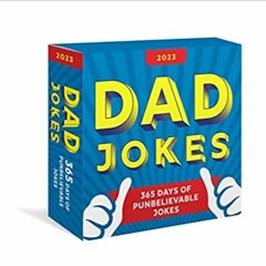 eBooks ✔️ Download 2023 Dad Jokes Boxed Calendar: 365 Days of Punbelievable Jokes (Daily Joke Calend