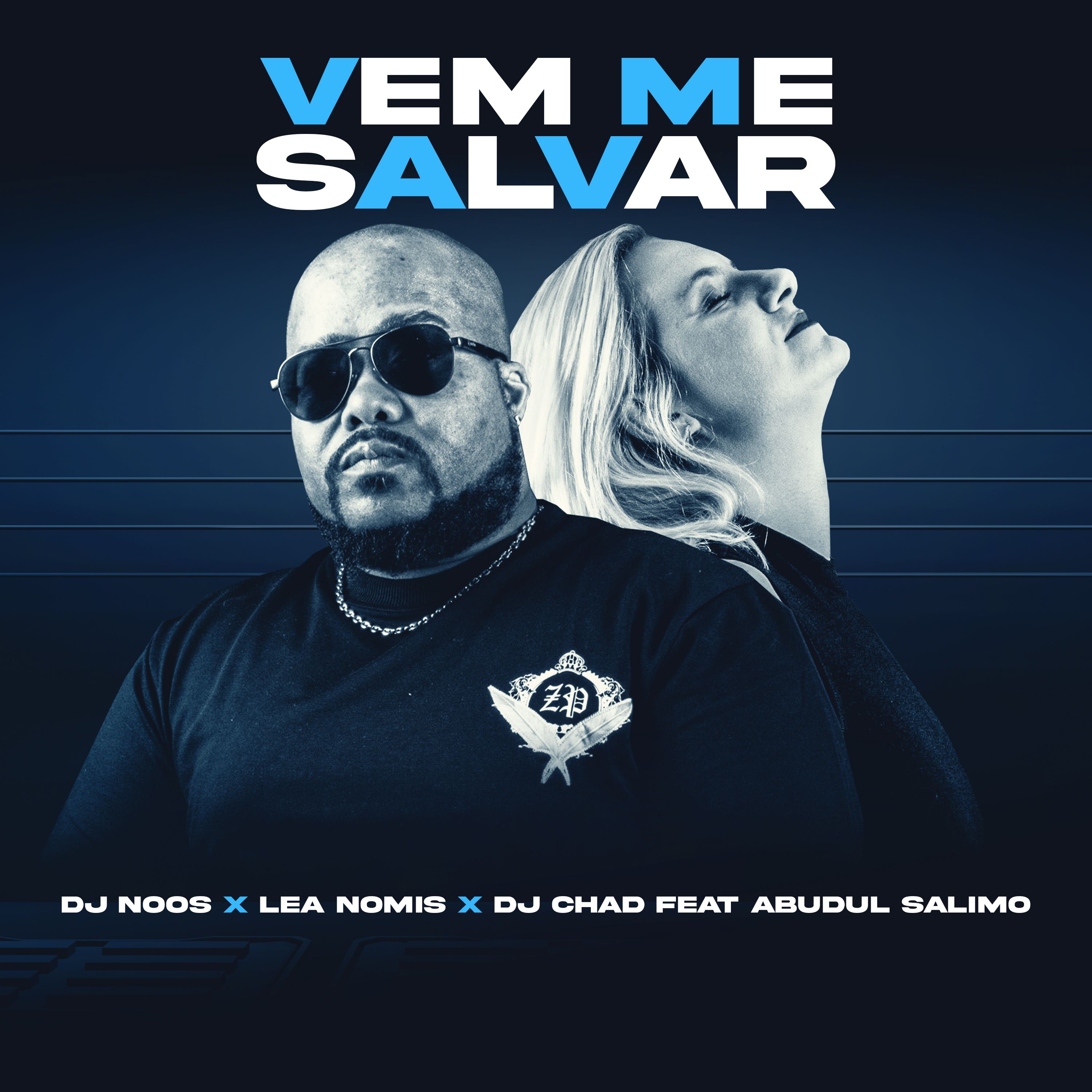 Vem Me Salvar – Dj Noos & Lea Nomis x Dj Chad Ft Abudul Salimo