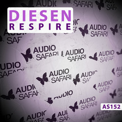 DIESEN - Respire (Extended Mix) | Audio Safari AS152