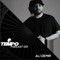 Ali Demir | Tempo Podcast 001
