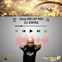 2025 RECAP PARTY MIXTAPE - DJ SWISS