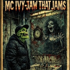 MC IVY- JAW THAT JAMS