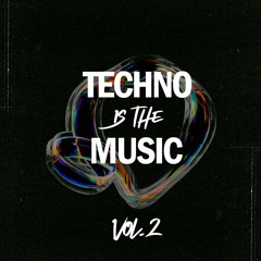 Adrian Grace - TECHNO is the MUSIC Vol.2