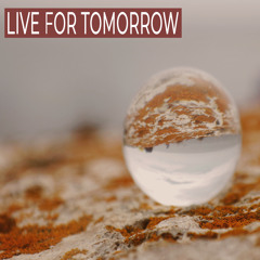 Live For Tomorrow (Instrumental)