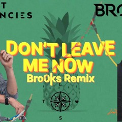 Lost Frequencies Feat. Mathieu Koss - Dont Leave Me Now (Brooks Remix) FLP Palace