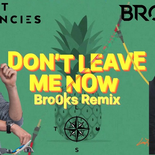 Lost Frequencies Feat. Mathieu Koss - Dont Leave Me Now (Brooks Remix) FLP Palace