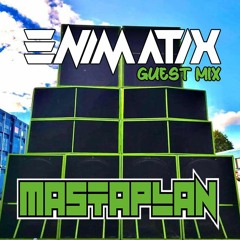 ENIMATIX DNB - MASTAPLAN - GUEST MIX
