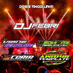 MIXTAPE...!!! SPECIAL PASUKAN TEMPLATE GACOR.... !!! [ DJ FEBRI x PASUKAN TEMPLATE ]