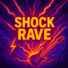 Shock Rave