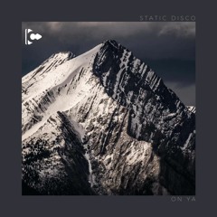 Static Disco- On Ya