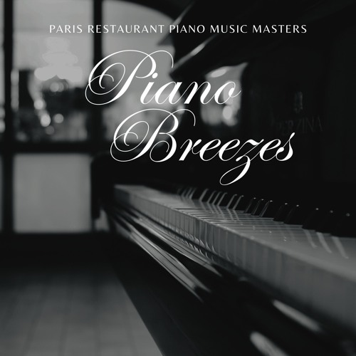 Stream Instrumental Piano Music by Paris restaurant Piano Music Masters ...