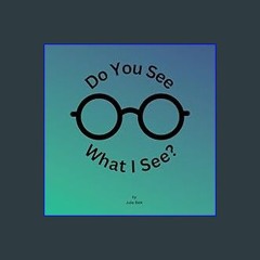 [PDF] ⚡ Do You See What I See? (Do You See What I See Book 1 Animals) [PDF]