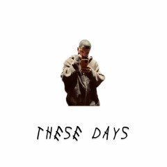 These Days