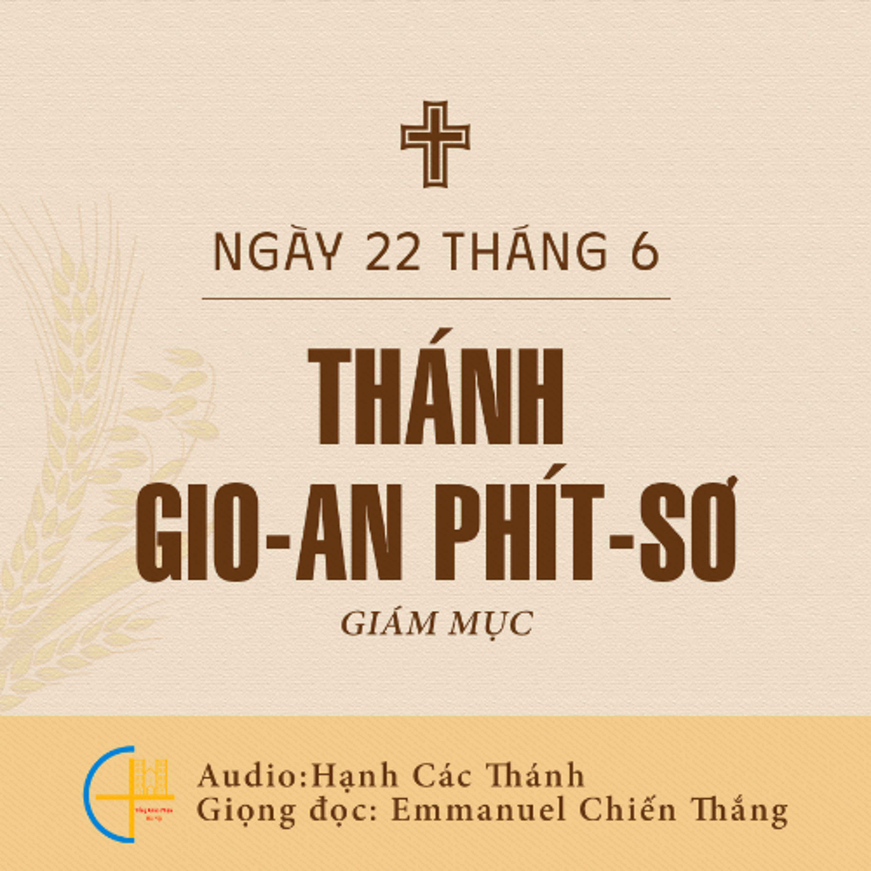 Ngày 22-6: Thánh Gio-an Phít-sơ, Giám mục và Thánh Tô-ma Mo, tử đạo episode artwork