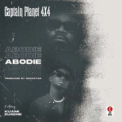 Captain Planet 4x4 -Abodie feat. Kuami Eugene