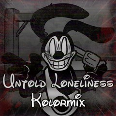 Untold Loneliness Kolormix (Feat. @GlitchyDoodlez )