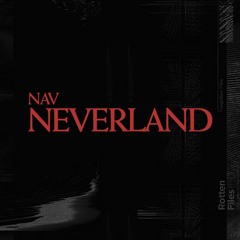 NAV - Neverland (FULL ALBUM)