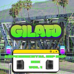 Gilato - Experimental hip hop Mix Vol 1