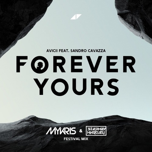 Forever Yours (MYKRIS & Stephen Hurtley Festival Mix)