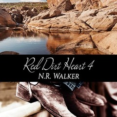 [READ] KINDLE PDF EBOOK EPUB Red Dirt Heart 4 by  N.R. Walker,Joel Leslie,NR Walker 🗃️