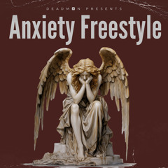 Anxiety Freestyle