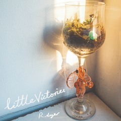 02. Little Victories