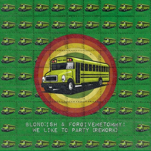 BLOND:ISH & ForgiveMeTommy! - We Like To Party Extended Vrs.