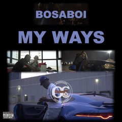 My Ways (MUSIC VID IN DESCRIPTION)