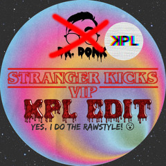 Dr Donk - Stranger kicks VIP (KPL edit)