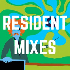 LF Resident Mixes