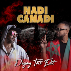 TAGNE - NADI CANADI (DEEJAY TOTO EDIT)