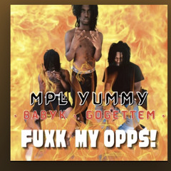 Fuck Da Opps (feat. GoGetEm, BabyK Ru)